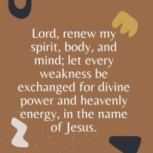 prayers for supernatural strength 4